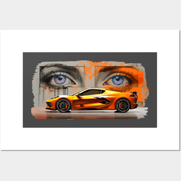 Amplify Orange C8 Corvette Stingray Sebring Orange Supercar in front of a wall of graffiti with blue eyes looking back at you Sports car American Muscle car race car Wall Art by Tees 4 Thee